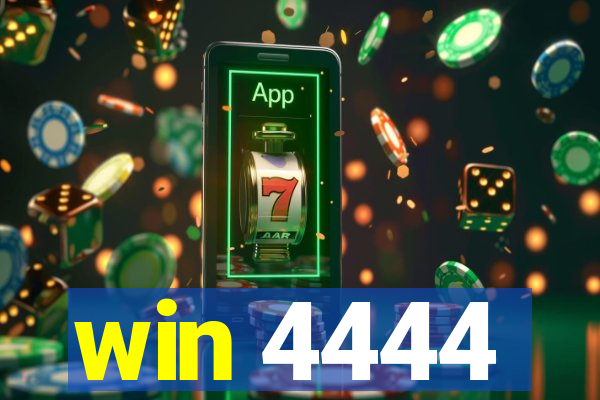 win 4444